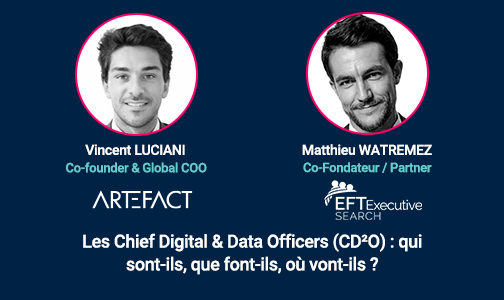 Webinar | Les Chief Digital & Data Officers (CD²O) : qui sont-ils, que font-ils, où vont-ils ?