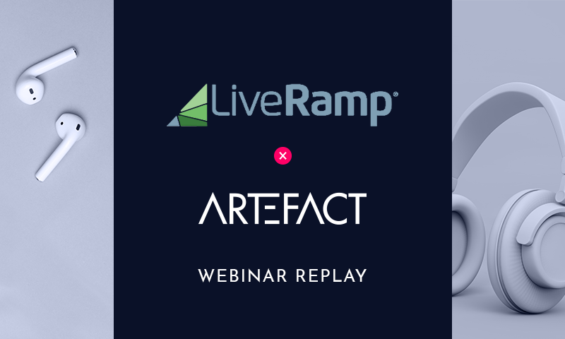 Webinar |Liveramp x Artefact – La data collaboration : Evolution des usages et des pratiques.